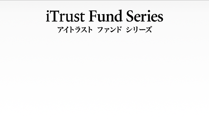 iTrust Fund Series ACgXg t@h V[Y